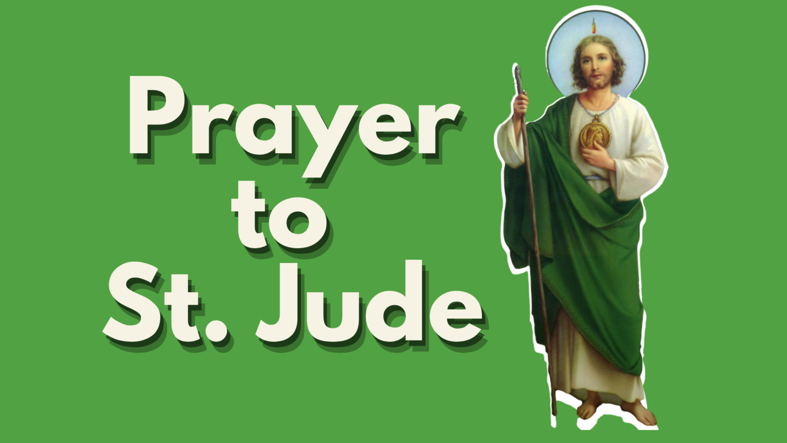 Prayer to St. Jude Thaddeus Scrupulous Catholic