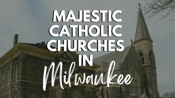 Sanctuary Discovery: Trip to the Catholic Churches in Milwaukee