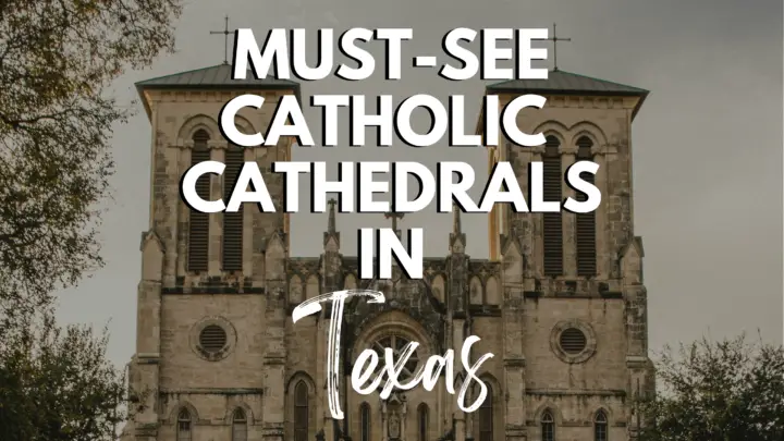 Catholic Cathedrals in Texas