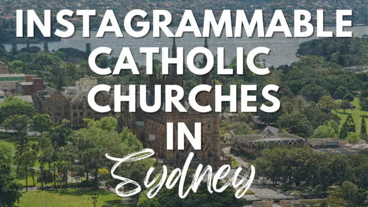 Most Beautiful Catholic Churches in Sydney