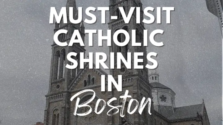 Sanctuary Search: A Walk to the Catholic Shrines in Boston