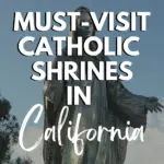 Catholic Shrines in California