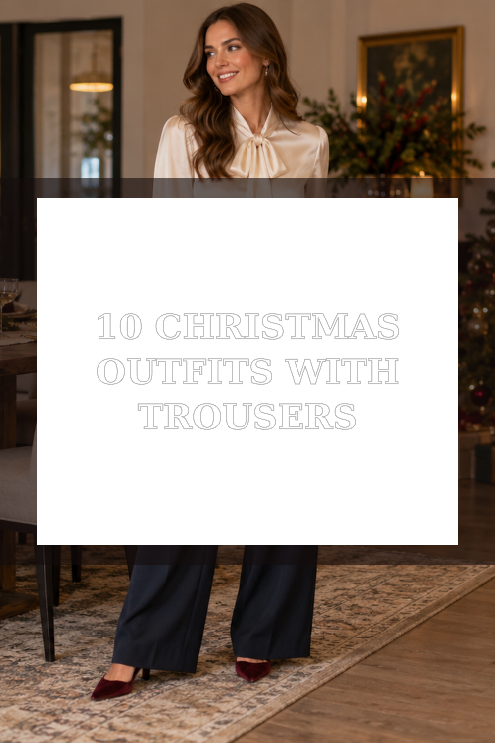 10 Christmas Outfits With Trousers for Parties, Dinner, and Work